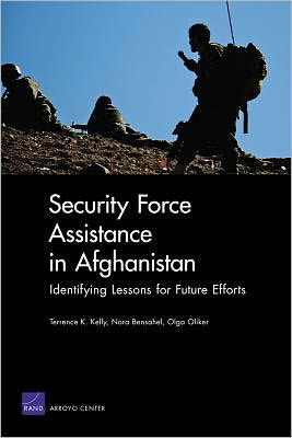 Cover for Terrence K. Kelly · Security Force Assistance in Afghanistan: Identifying Lessons for Future Efforts (Paperback Book) (2011)