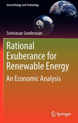Cover for Srinivasan Sunderasan · Rational Exuberance for Renewable Energy: An Economic Analysis - Green Energy and Technology (Hardcover Book) [2011 edition] (2011)