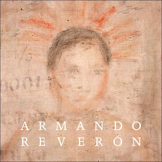 Cover for John Elderfield · Armando Reveron (Hardcover Book) (2007)