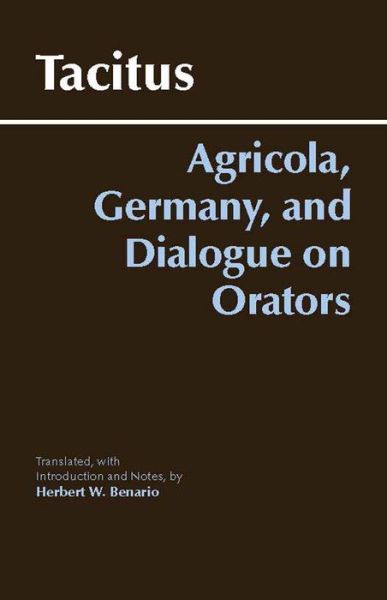 Cover for Tacitus · Agricola, Germany, and Dialogue on Orators (Taschenbuch) (2006)