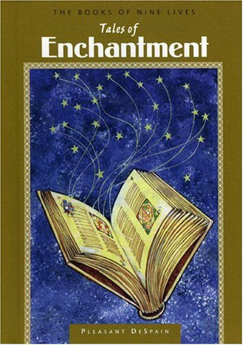 Cover for Pleasant Despain · Tales of Enchantment (Books of Nine Lives) (Hardcover Book) (2005)