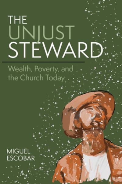 Cover for Miguel Escobar · Unjust Steward (Buch) (2022)