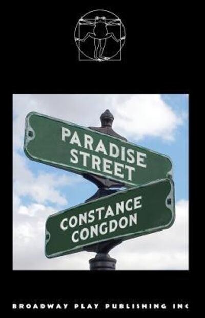 Paradise Street - Constance Congdon - Libros - Broadway Play Publishing, Incorporated - 9780881457117 - 15 de febrero de 2018