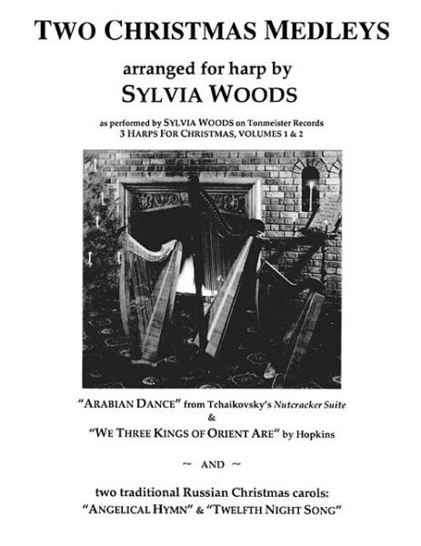 Cover for Sylvia Woods · Two Christmas Medleys - Arranged for Harp (Paperback Book) (2013)