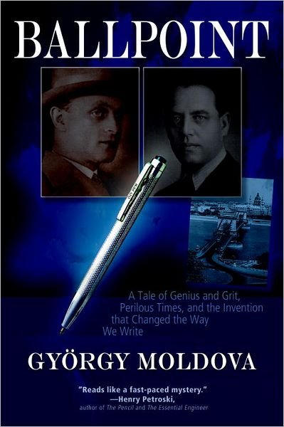 Cover for David Evans · Ballpoint: A Tale of Genius and Grit, Perilous Times, and the Invention that Changed the Way We Write (Paperback Book) (2012)
