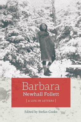 Cover for Barbara Newhall Follett · Barbara Newhall Follett: a Life in Letters (Paperback Book) (2015)