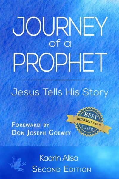 Cover for Kaarin Alisa · Journey of a Prophet : Jesus Tells His Story (Paperback Book) (2018)