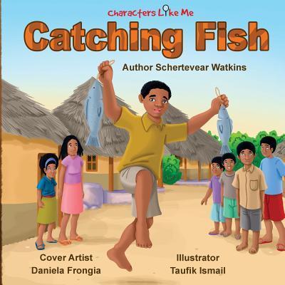 Cover for Schertevear Q Watkins · Characters Like Me-Catching Fish (Pocketbok) (2016)