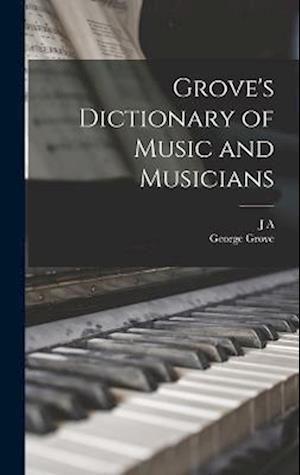 Cover for George Grove · Grove's Dictionary of Music and Musicians (Book) (2022)