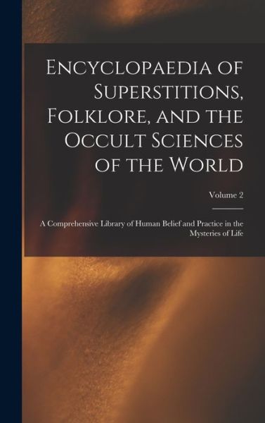 Cover for Anonymous · Encyclopaedia of Superstitions, Folklore, and the Occult Sciences of the World (Bok) (2022)