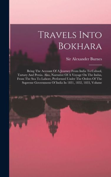 Cover for Alexander Burnes · Travels into Bokhara (Book) (2022)