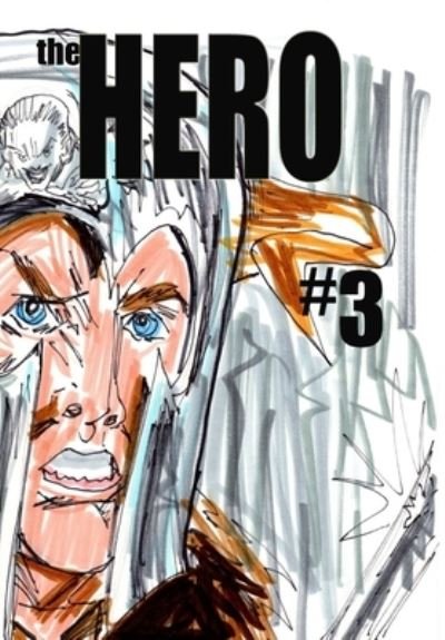 Cover for Jose L F Rodrigues · The Hero #3 (Hardcover Book) (2021)