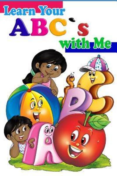 Cover for Lakeisha Gardner · LEARN YOUR ABC's WITH ME (Paperback Book) (2019)