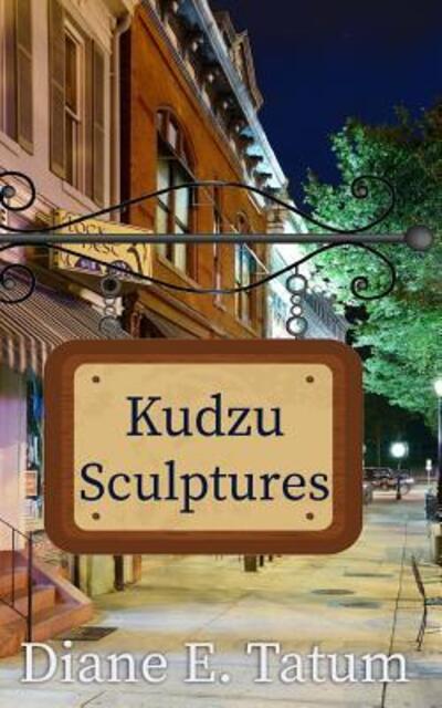 Cover for Diane E. Tatum · Kudzu Sculptures (Paperback Book) (2019)