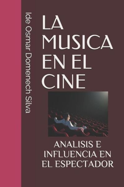 Cover for I Osmar Domenech Silva · La Musica En El Cine (Taschenbuch) (2019)
