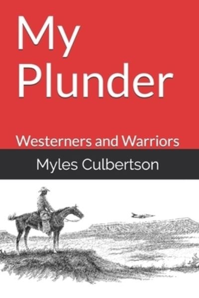 Cover for Myles Culbertson · My Plunder (Paperback Bog) (2019)