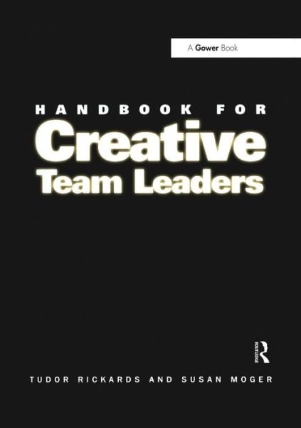Cover for Tudor Rickards · Handbook for Creative Team Leaders (Taschenbuch) (2018)