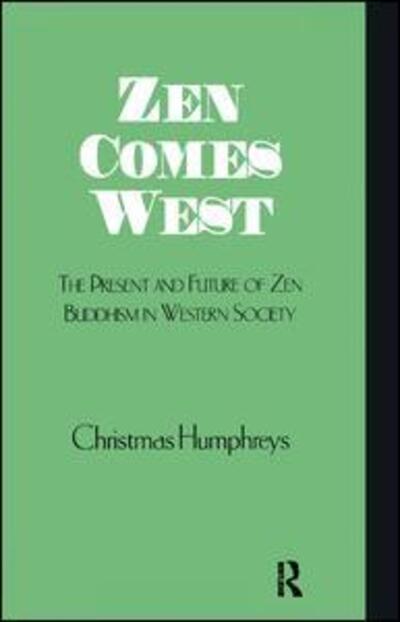 Cover for Christmas Humphreys · Zen Comes West (Hardcover Book) (2017)