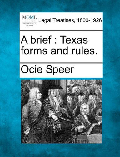 Cover for Ocie Speer · A Brief: Texas Forms and Rules. (Pocketbok) (2010)