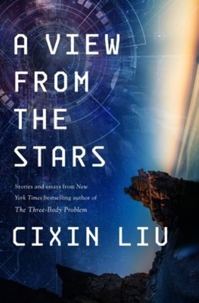 Cover for Cixin Liu · A View from the Stars (Hardcover Book) (2024)