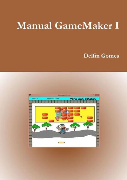 Cover for Delfin Gomes · Manual Game Maker I (Paperback Bog) [Portuguese edition] (2014)