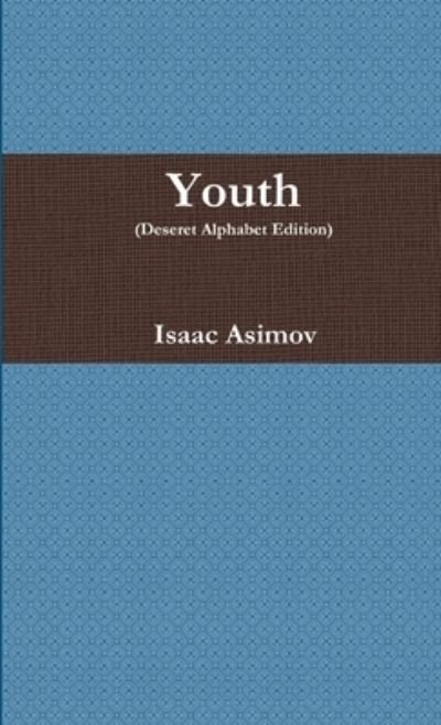 Cover for Isaac Asimov · Youth (Bog) (2012)