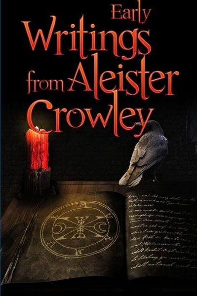 Cover for Aleister Crowley · Early Writings of Aleister Crowley (Paperback Bog) (2016)