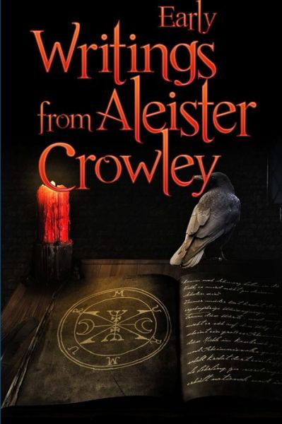 Cover for Aleister Crowley · Early Writings of Aleister Crowley (Paperback Book) (2016)
