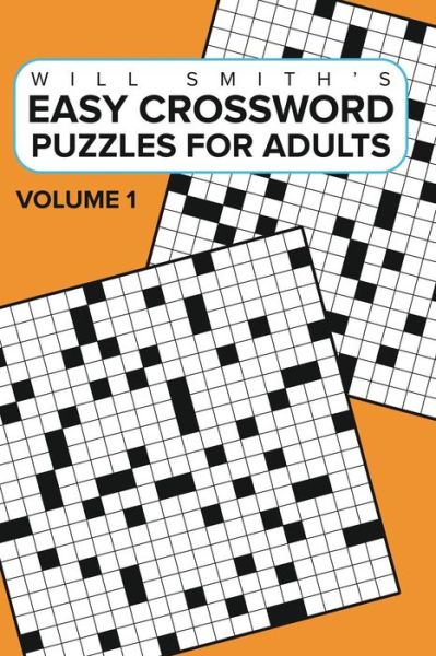 Easy Crossword Puzzles For Adults -Volume 1 - Will Smith - Boeken - Blurb - 9781367956117 - 29 maart 2016