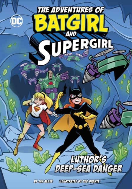 Cover for Jay Albee · Luthor’s Deep-Sea Danger - The Adventures of Batgirl and Supergirl (Pocketbok) (2024)