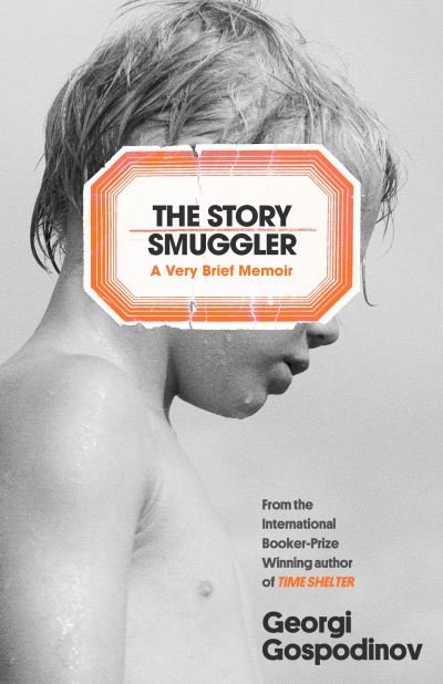 Cover for Georgi Gospodinov · The Story Smuggler (Inbunden Bok) (2024)