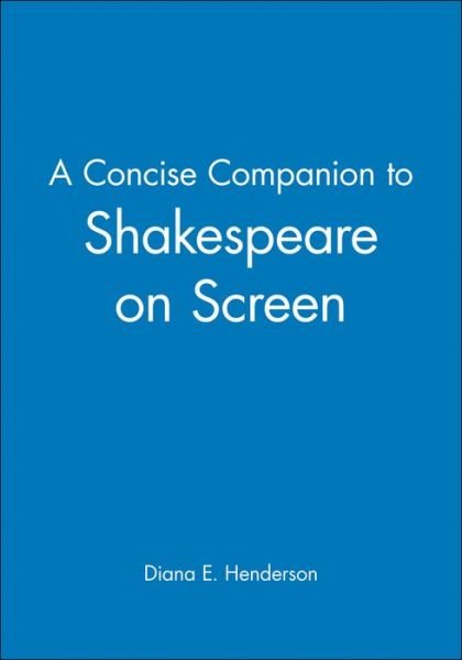 Cover for MJ Henderson · A Concise Companion to Shakespeare on Screen - Concise Companions to Literature and Culture (Pocketbok) (2005)