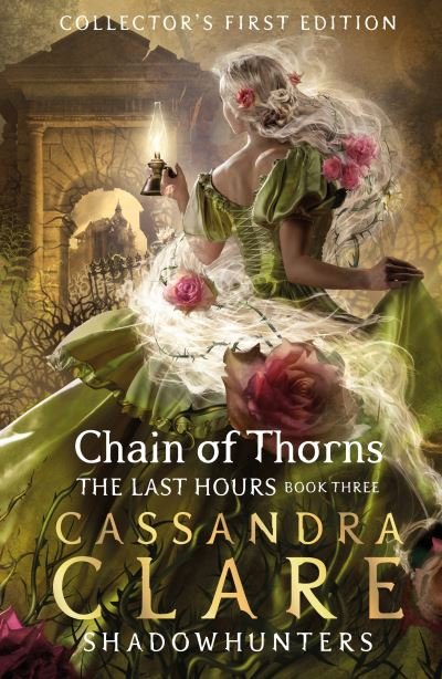 Cover for Cassandra Clare · The Last Hours: Chain of Thorns - The Last Hours (Hardcover Book) (2023)
