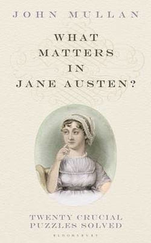 Cover for Mullan · What Matters in Jane Austen? (Book) (2012)