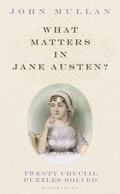 Cover for Mullan · What Matters in Jane Austen? (Bok) (2012)