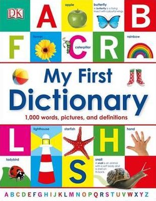 Cover for Dk · My First Dictionary: 1,000 Words, Pictures and Definitions - My First Reference (Gebundenes Buch) (2012)
