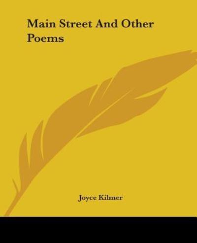 Cover for Joyce Kilmer · Main Street and Other Poems (Paperback Book) (2004)