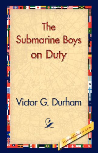 Cover for Victor G. Durham · The Submarine Boys on Duty (Hardcover Book) (2006)