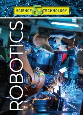 Cover for Mason Crest · Robotics - Science and Technology (Hardcover Book) (2019)