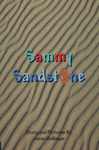 Cover for Jeana Bollinger · Sammy Sandstone (Paperback Book) (2006)