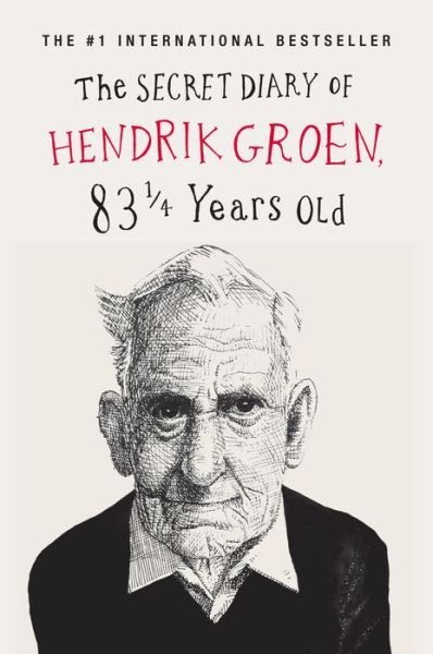 Cover for Hendrik Groen · Secret Diary of Hendrik Groen 83 1/4 Years Old (Book) (2017)