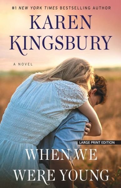 Cover for Karen Kingsbury · When We Were Young (Paperback Book) (2019)