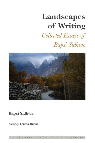 Cover for Bapsi Sidhwa · Landscapes of Writing: Collected Essays of Bapsi Sidhwa - Interdisciplinary Studies in Diasporas (Hardcover Book) [New edition] (2018)