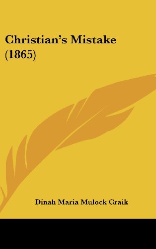 Cover for Dinah Maria Mulock Craik · Christian's Mistake (1865) (Hardcover Book) (2008)