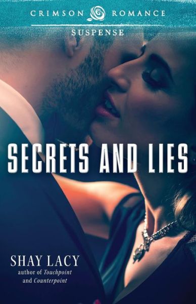 Cover for Shay Lacy · Secrets and Lies (Pocketbok) (2014)