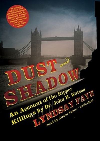 Cover for Lyndsay Faye · Dust and Shadow (CD) (2010)