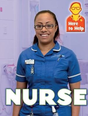 Cover for Rachel Blount · Here to Help: Nurse - Here to Help (Hardcover Book) [Illustrated edition] (2017)