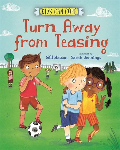 Cover for Gill Hasson · Kids Can Cope: Turn Away from Teasing - Kids Can Cope (Hardcover bog) (2020)