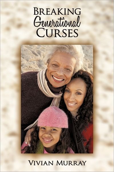 Cover for Vivian Murray · Breaking Generational Curses (Paperback Book) (2011)