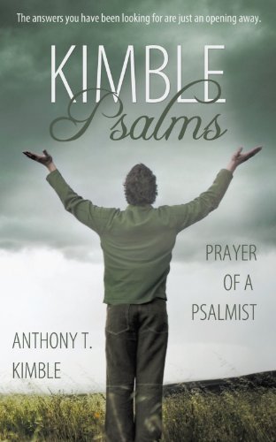 Cover for Anthony T. Kimble · Kimble Psalms: Prayer of a Psalmist (Paperback Bog) (2010)
